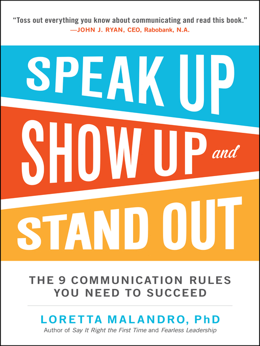 Title details for Speak Up, Show Up, and Stand Out by Loretta Malandro - Available